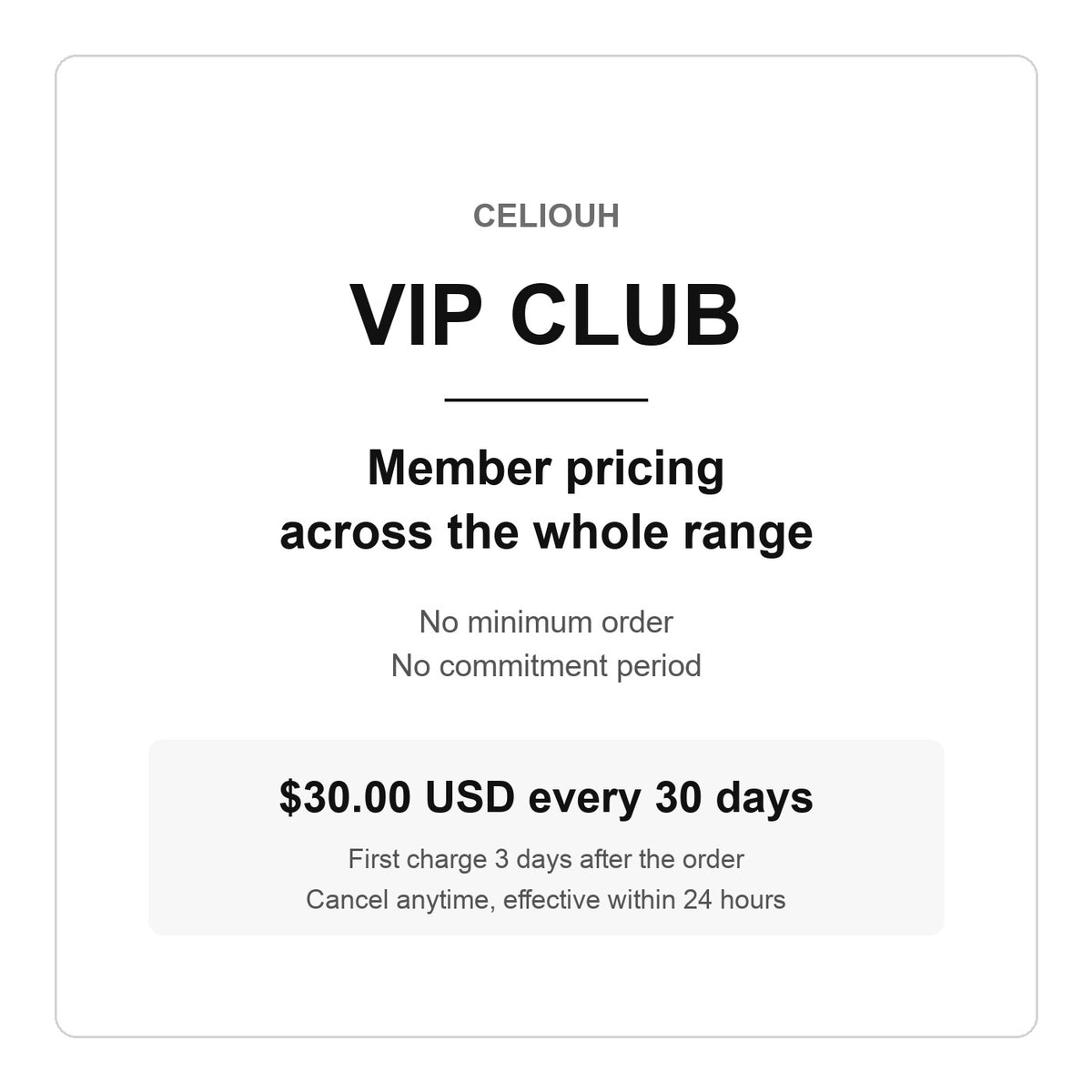 Celiouh VIP Club — member pricing, $30.00 USD every 30 days, cancel anytime